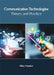 Communication Technologies: Theory and Practice by Akira Hanako