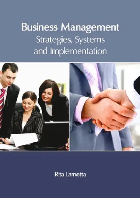 Business Management: Strategies, Systems and Implementation by Rita Lamotta