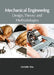 Mechanical Engineering: Design, Theory and Methodologies by Michelle Vine