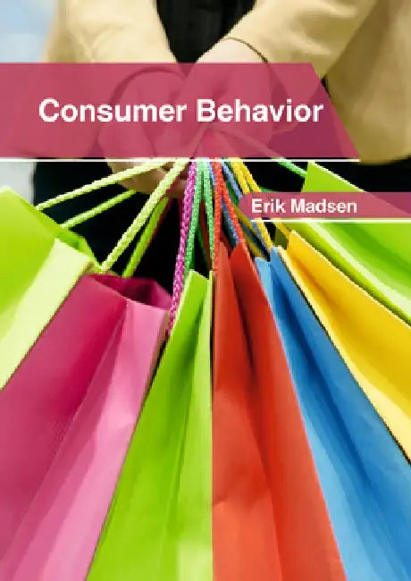 Consumer Behavior by Erik Madsen
