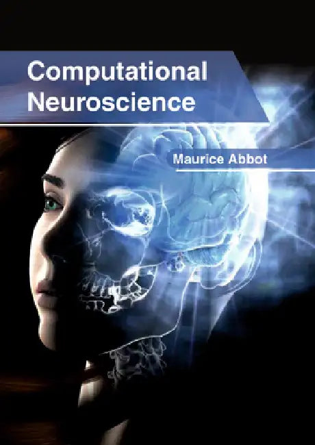Computational Neuroscience by Maurice Abbot