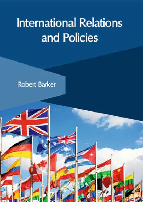 International Relations and Policies by Robert Barker