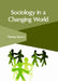Sociology in a Changing World by Thomas Spence