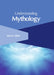 Understanding Mythology by Warren Gittes
