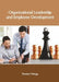 Organizational Leadership and Employee Development by Trenton Ortega