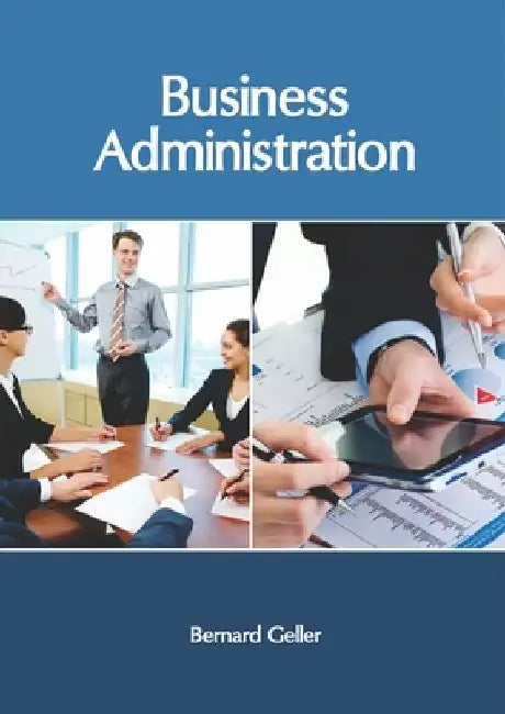 Business Administration by Bernard Geller