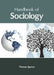 Handbook of Sociology by Thomas Spence