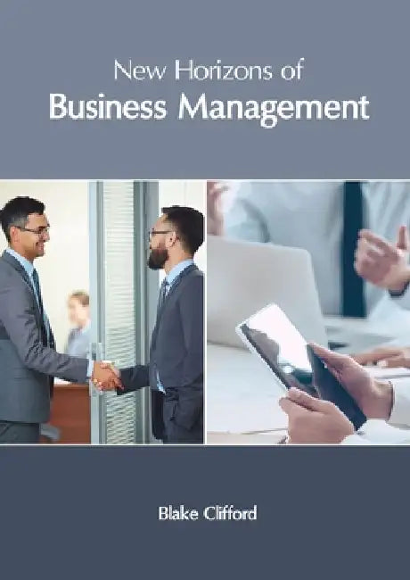 New Horizons of Business Management by Blake Clifford