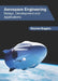Aerospace Engineering: Design, Development and Applications by Stephen Baggins