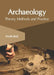 Archaeology: Theory, Methods and Practice by Martin Reid