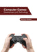 Computer Games: Development and Technology by Harrison Howard