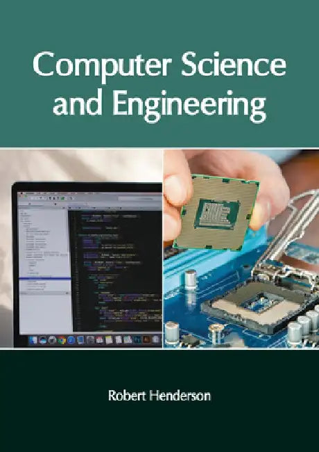 Computer Science and Engineering by Robert Henderson