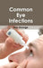 Common Eye Infections by Ray George