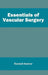 Essentials of Vascular Surgery by Randall Hubner