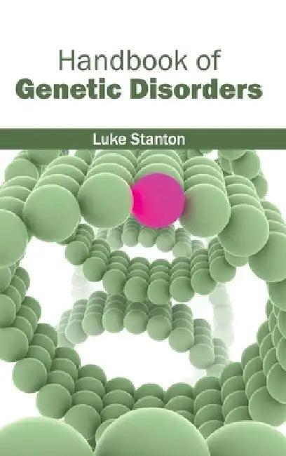 Handbook of Genetic Disorders by Luke Stanton