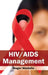 Hiv/AIDS Management by Roger Mostafa