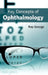 Key Concepts of Ophthalmology by Ray George