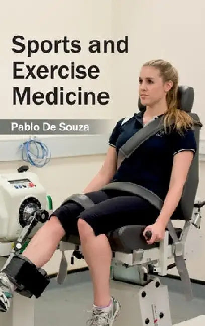 Sports and Exercise Medicine by Pablo De Souza