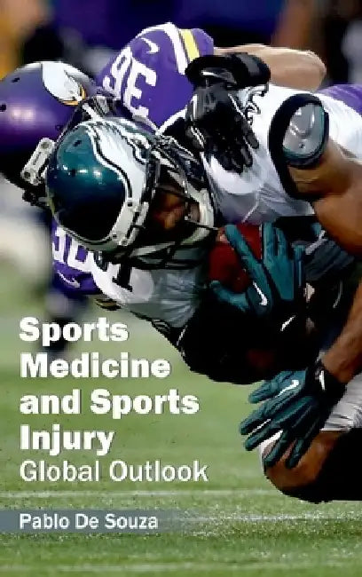 Sports Medicine and Sports Injury: Global Outlook by Pablo De Souza