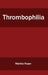 Thrombophilia by Martha Roper