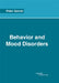 Behavior and Mood Disorders by Peter Garner