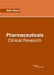 Pharmaceuticals: Clinical Research by Sean Boyd