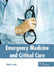 Emergency Medicine and Critical Care by Abby Cusack