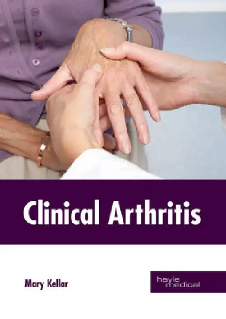 Clinical Arthritis by Mary Kellar