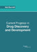 Current Progress in Drug Discovery and Development by Ned Burnett