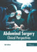 Abdominal Surgery: Clinical Perspectives by Idris Adams