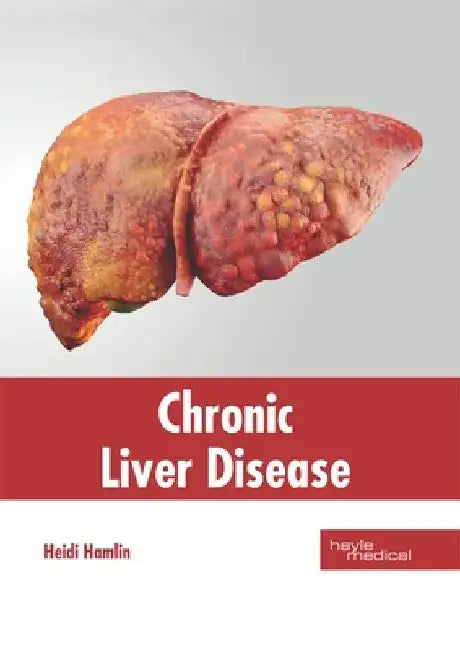 Chronic Liver Disease by Heidi Hamlin