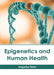 Epigenetics and Human Health by Augustus Drew