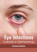 Eye Infections: Essentials in Ophthalmology by Anastasia Maddox