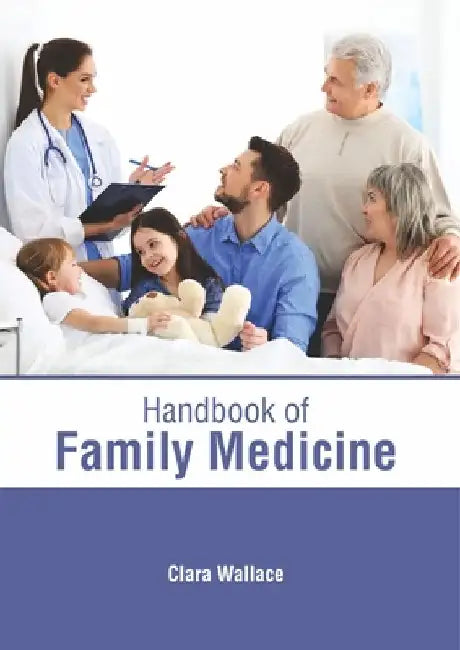 Handbook of Family Medicine by Clara Wallace