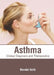 Asthma: Clinical Diagnosis and Therapeutics by Brendol Keith