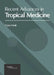 Recent Advances in Tropical Medicine by Cyrus Hank