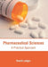 Pharmaceutical Sciences: A Practical Approach by Rodrik Ledger