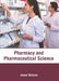 Pharmacy and Pharmaceutical Science by Jesse Hanson