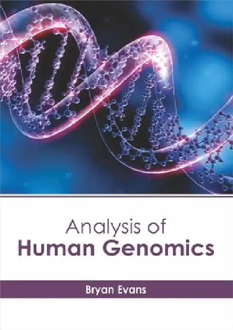 Analysis of Human Genomics by Bryan Evans