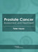 Prostate Cancer: Assessment and Treatment by Peter Hayes