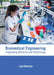 Biomedical Engineering: Integrating Medicine and Technology by Luke Madison
