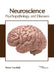Neuroscience: Psychopathology and Diseases by Trevor Cornfield