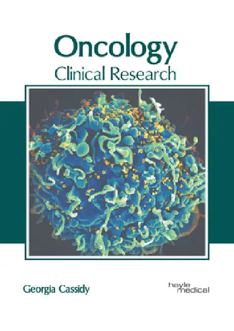 Oncology: Clinical Research by Georgia Cassidy