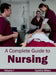 Complete Guide to Nursing: Volume I by Cynthia Wison