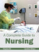 Complete Guide to Nursing: Volume III by Cynthia Wison
