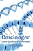 Carcinogen: Case Studies and Reviews by Eden Dennis