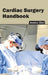 Cardiac Surgery Handbook by Jessica Clan