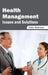 Health Management: Issues and Solutions by Felix Rohmer