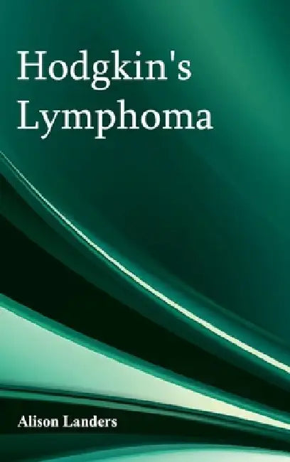 Hodgkin's Lymphoma by Alison Landers