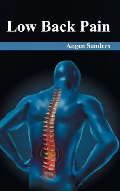Low Back Pain by Angus Sanders